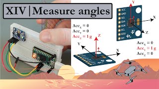 14  Measure angles with the MPU6050 accelerometer [upl. by Eimrots]