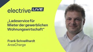 „Ladeservice für Mieter der gewerblichen Wohnungswirtschaft“ – Frank Schnellhardt von AreaCharge [upl. by Sarina]