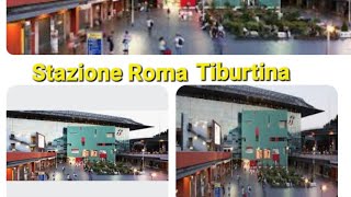 Roma Stazione Tiburtina [upl. by Noerb]