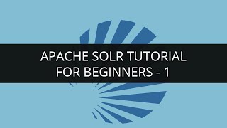 Apache Solr Tutorial for Beginners 1  Apache Lucene Tutorial 1  Solr Search Tutorial  Edureka [upl. by Ahkos]