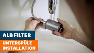 Alb Filter  Trinkwasserfilter Unterspüle Installation Wasserfilter [upl. by Sedgewick]