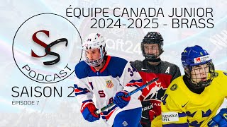 ÉQUIPE CANADA JUNIOR 20242025  ALIGNEMENT DE BRASS  WJC  SS S 2 ÉP 7 [upl. by Anikes]