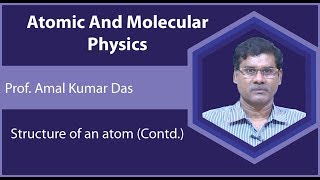 Lecture 19 Structure of an atom [upl. by Matland223]