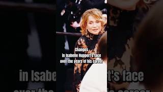 Isabelle Hupperts Changing Looks IsabelleHuppert Actress Hollywood [upl. by Fritz15]