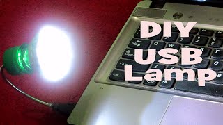 How to Make a USB Lamp at Home [upl. by Anelrac]