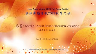 梁红舞蹈学校2023秋季汇演  芭蕾 Level 4 Adult Ballet Emeralds Variation [upl. by Anaujnas433]