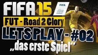 FUT 15  RTG  02 Das erste Spiel in Liga 10  FIFA 15 Ultimate Team  Deutsch  FACECAM [upl. by Jedlicka140]