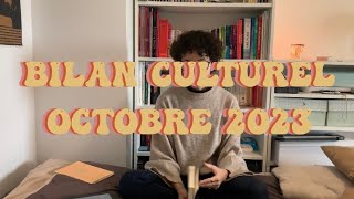 BILAN CULTUREL OCTOBRE 23 [upl. by Danette]