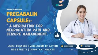 Pregabalin Capsules Uses Dosage Mechanism Side Effects amp Important Advice  MediInsights [upl. by Aelanna]