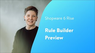 Shopware Rise Rule Builder preview Shopware 6 Tutorial EN [upl. by Adnoloy]