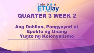 Ang Dahilan Pangyayari at Epekto ng Unang Yugto ng Kolonyalismo  Grade 8 AP  Quarter 3 Week 2 [upl. by Edya610]