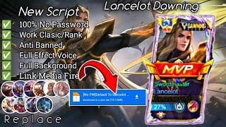 Script Skin Lancelot Hero Terbaru No Password link Media FireScriptskinlancelotdawningscripmlbb [upl. by Anividul]