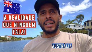 VALE A PENA LARGAR O BRASIL PARA MORAR NA AUSTRÁLIA EM 2022 A VERDADE SOBRE MORAR NA AUSTRÁLIA [upl. by Aihsemek144]