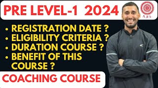 Pre Level 1 Coaching Course 2024  Eligibility CriteriaDate of registrationFull Explanation [upl. by Strickman]