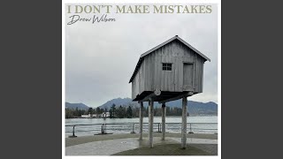 I don’t make mistakes [upl. by Romola]