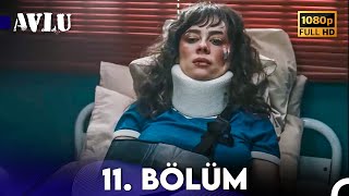 Avlu 11 Bölüm FULL HD [upl. by Nnadroj767]