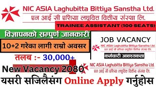 How to Apply Nic Asia Laghubitta Bittiya Sanstha Ltd Vacancy 2080  Nic Asia Laghubitta vacancy NIC [upl. by Thurmann14]