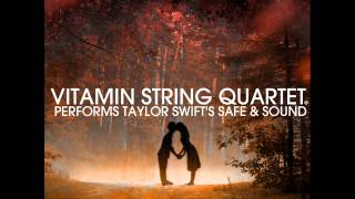 Safe and Sound  Vitamin String Quartet Tribute to Taylor Swift [upl. by Polad]