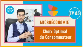 CAFE ECO EP 05 Microéconomie S1 Choix Optimal du Consommateur Darija [upl. by Brittnee]