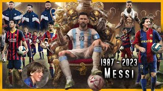 La Historia mas COMPLETA de Lionel Messi 1987  2023 [upl. by Sev]