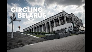 Skate Europes Forgotten Country with Cody Lockwood Max Kruglov amp Crew  CIRCLING BELARUS Part 1 [upl. by Hutt]