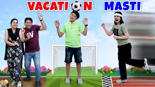 VACATION MASTI  Summer Time  Comedy Family Gaming Challenge  Aayu and Pihu Show [upl. by Prescott]