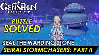 Genshin Impact  Seirai Stormchasers Part II Seal The Warding Stone Puzzle Guide Solution [upl. by Halle]