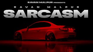 RAVAN MALPUR  SARCASM Official Lyrical Video  Ravan Malpur X Khatri  Latest Haryanvi Song 2024 [upl. by Eynaffit]