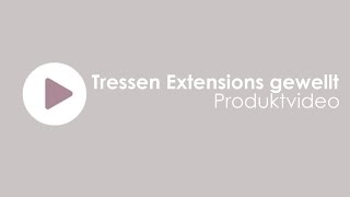 Echthaar Tressen Extensions gewellt einfach vernäht Produktpräsentation XtendyourHair [upl. by Neerom]