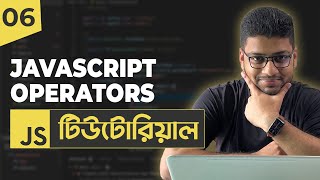 JavaScript Operators  JavaScript Tutorial For Beginners  Part 06 [upl. by Notxam]