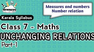 Class 7Mathschapter 3Unchanging Relationskerala syllabus part 1 [upl. by Elinore]