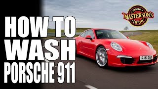 How To Wash A Porsche 911  Mastersons Car Care  Detailing Tips amp Tricks [upl. by Liuqnoj]