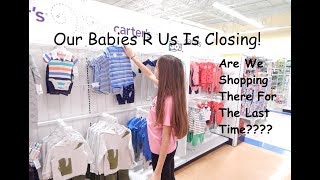 Our Babies R Us Is Closing Shopping for Deals [upl. by Yong]