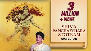 SHIVA PANCHAKSHARA STOTRAM  Audio  UMA MOHAN  Lord Shiva Song [upl. by Ragucci98]