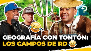 GEOGRAFIA CON TONTON 🤣 LOS CAMPOS DE RD 😁 EL DOTOL NASTRA [upl. by Ajiak]