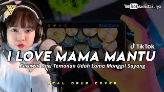 I LOVE MAMA MANTU REMIX ZAHEUN  REAL DRUM COVER [upl. by Romano]