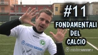 11 FONDAMENTALI PER GIOCARE A CALCIO [upl. by Anrehs]