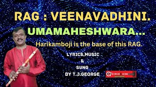 GEORGEampSONSMUSIC RAG VEENAVADHINI KRITHI  UMAMAHESHWARI BY TJGEORGE EP163 [upl. by Natalie958]