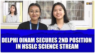 DELPHI OINAM SECURES 2nd POSITION IN HSSLC SCIENCE STREAM [upl. by Ahsilem409]