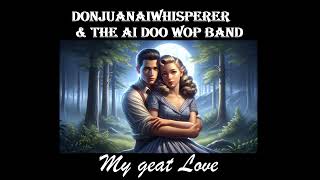 Doo wop 🎵 My great Love Doo wop Love Song 55s💗Dreamy [upl. by Elisee]