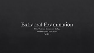 Extraoral Examination [upl. by Sumetra]