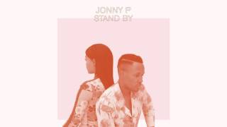 Jonny P  Stand By Official Audio [upl. by Palocz372]