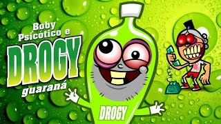 Boby Psicótico e Drogy Guaraná [upl. by Terzas156]