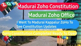 Madurai ZoHo OfficeMadurai Kappalur ZoHo Office Ready To OpenZoho Madurai Updates zoho [upl. by Rimas]