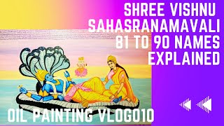 SVS VLOG010 Meaning of VISHNUs Saharasranamavali Names 8190 Explored [upl. by Amrak]