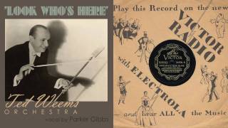 1932 Look Whos Here Ted Weems Orch HD 78rpm [upl. by Nitsug]