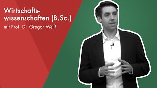 OnlineSchnuppervorlesung mit Prof Dr Gregor Weiß  Wirtschaftswissenschaften BSc [upl. by Heyde]