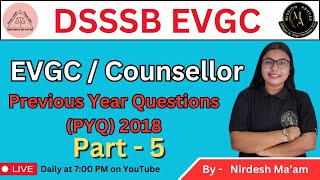 DSSSB Previous Year Paper Discussion  EVGC  2018  Counsellor  Psychology Part 5  BY NIRDESH [upl. by Meneau]