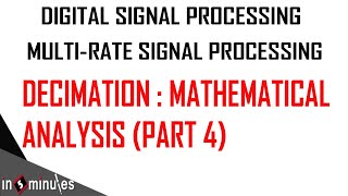 ModGenVid44Multirate Signal ProcessingDecimation Part 4 [upl. by Amity199]