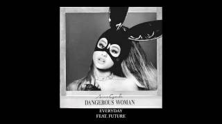 Ariana Grande feat Future  Everyday Official Audio [upl. by Alyahs865]